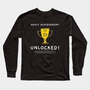 Congrats on Adulting Trophy Tee Shirt Long Sleeve T-Shirt